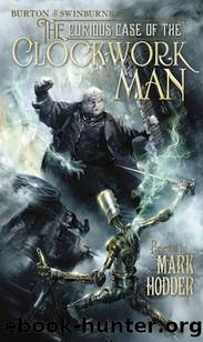 (eng) Mark Hodder - Burton & Swinburne 02 by The Curious Case of the Clockwork Man