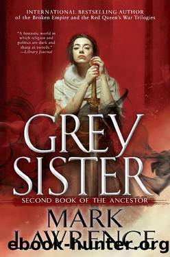 (eng) Mark Lawrence - Book of The Ancestor 02 by Grey Sister