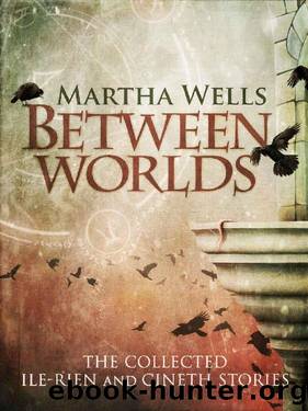 (eng) Martha Wells - Ile-Rien and Cineth SSC by Between Worlds