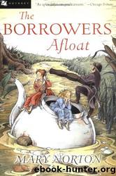 (eng) Mary Norton - The Borrowers 03 by The Borrowers Afloat
