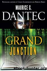 (eng) Maurice G. Dantec by Grand Junction
