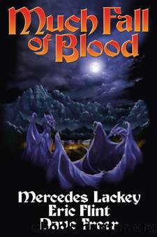 (eng) Mercedes Lackey & Eric Flint & Dave Freer - Heirs of Alexandria 03 by Much Fall of Blood