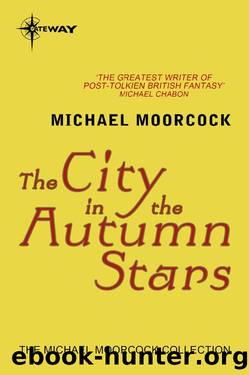 (eng) Michael Moorcock - Von Bek 03 by The City in the Autumn Stars