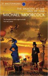 (eng) Michael Moorcock by The Dancers at the End of Time 1-3