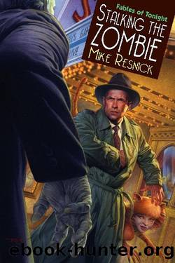 (eng) Mike Resnick - Fable of Tonight 04 by Stalking The Zombie