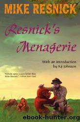 (eng) Mike Resnick - SSC by Resnick's Menagerie