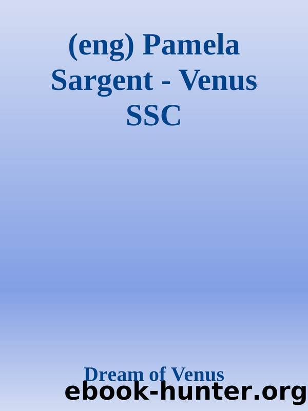 (eng) Pamela Sargent - Venus SSC by Dream of Venus