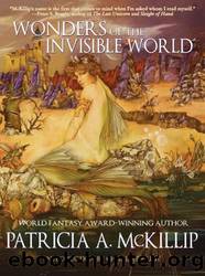 (eng) Patricia A. McKillip - SSC by Wonders of the Invisible World