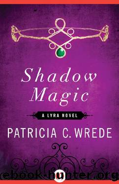 (eng) Patricia C. Wrede - Lyra 01 by Shadow Magic