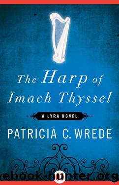 (eng) Patricia C. Wrede - Lyra 03 by Harp of Imach Thyssel