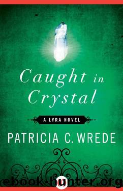 (eng) Patricia C. Wrede - Lyra 04 by Caught in Crystal