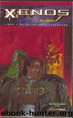 (warhammer 40000. Eisenhorn 01) Xenos(c.2) by Dan Abnett