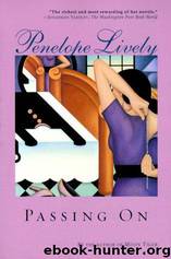 *****Passing On***** by Penelope Lively