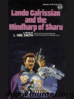 +Star Wars - [The Adventures of Lando Calrissian] - The Mindharp of Sharu by L. Neil Smith