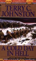 : The Dull Knife Battle, 1876 by Terry C. Johnston