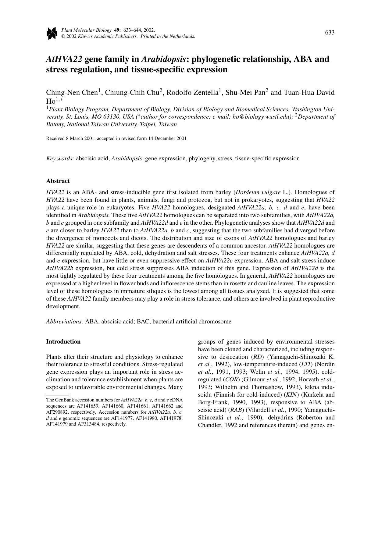 <Emphasis Type="Italic">AtHVA22<Emphasis> gene family in <Emphasis Type="Italic">Arabidopsis<Emphasis>: phylogenetic relationship, ABA and stress regulation, and tissue-specific expression by Unknown
