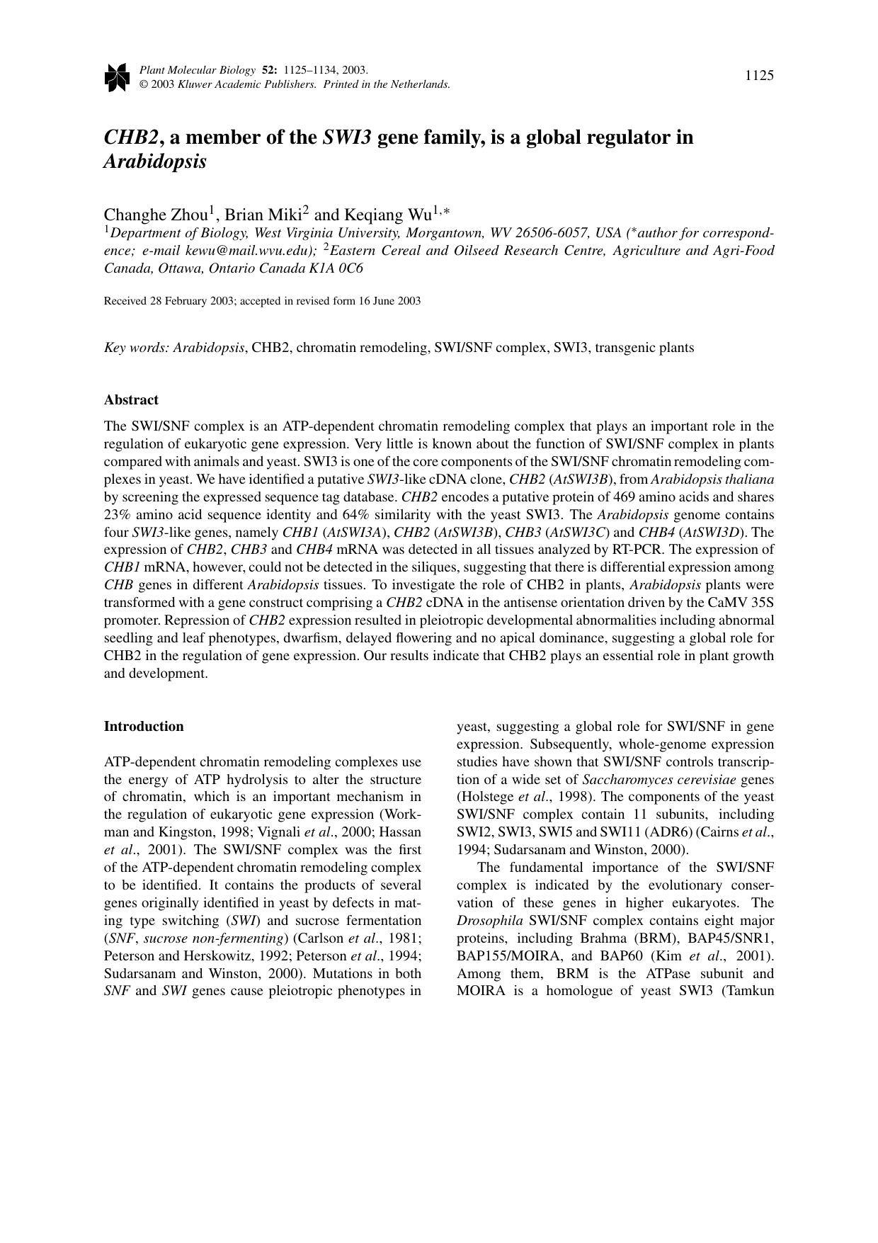 <Emphasis Type="Italic">CHB2<Emphasis>, a member of the <Emphasis Type="Italic">SWI3<Emphasis> gene family, is a global regulator in <Emphasis Type="Italic">Arabidopsis<Emphasis> by Unknown