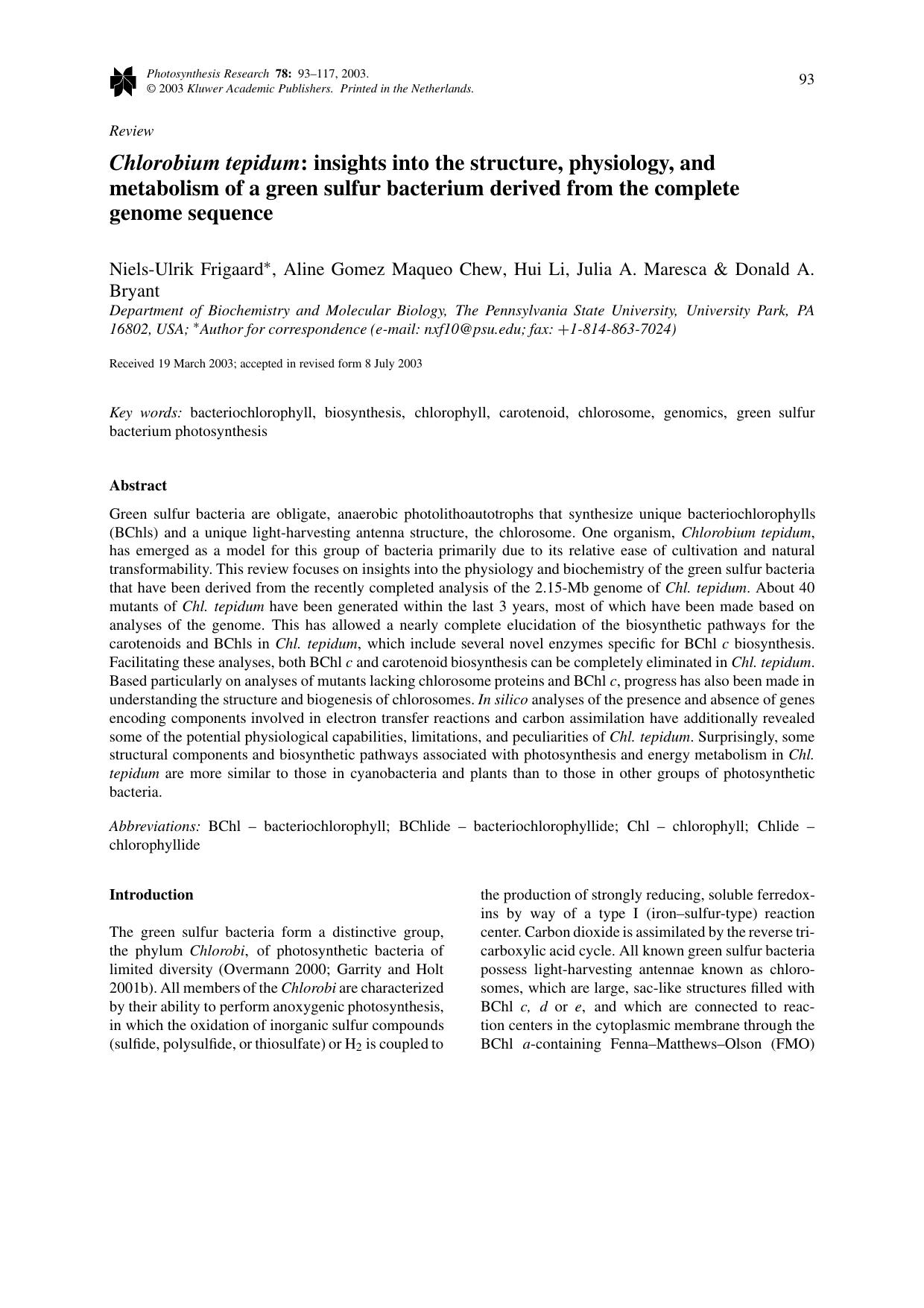 <Emphasis Type="Italic">Chlorobium Tepidum<Emphasis>: Insights into the Structure, Physiology, and Metabolism of a Green Sulfur Bacterium Derived from the Complete Genome Sequence by Unknown