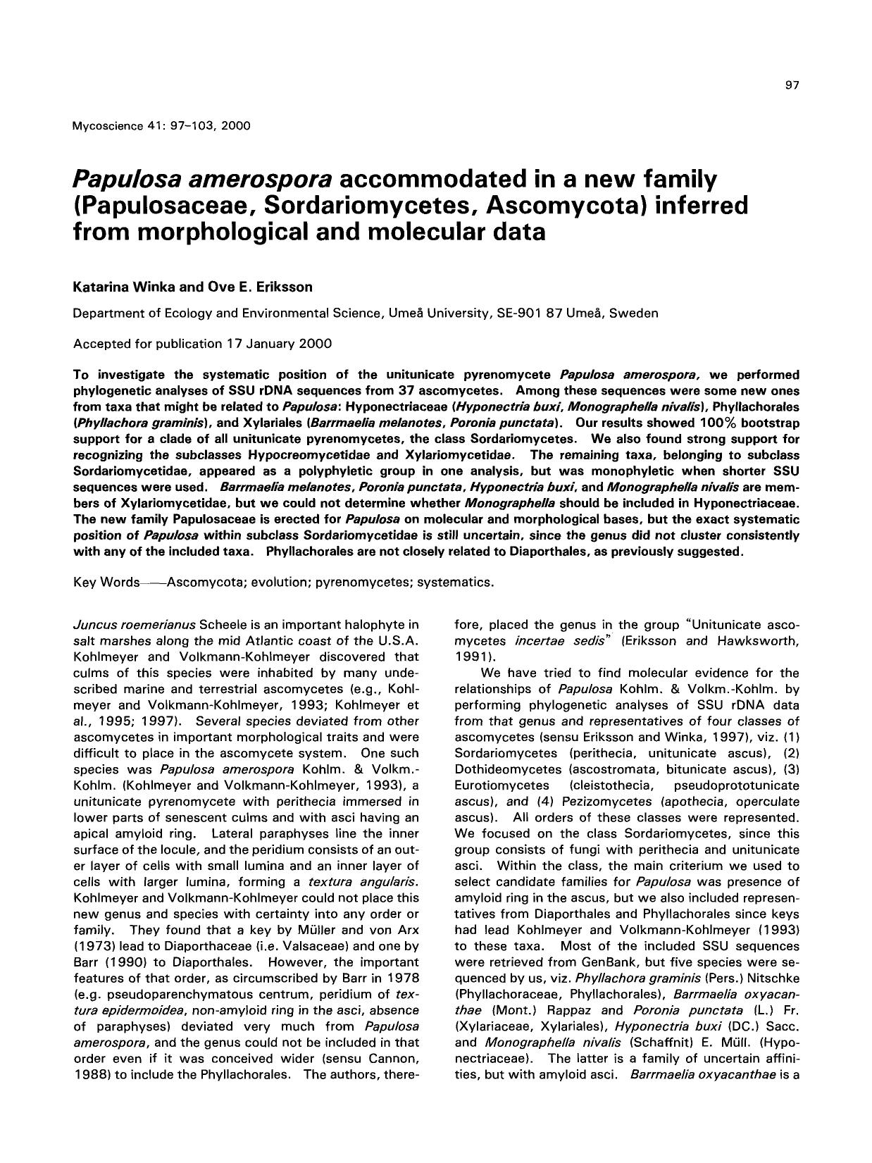 <Emphasis Type="Italic">Papulosa amerospora <Emphasis> accommodated in a new family (papulosaceae, sordariomycetes, ascomycota) inferred from morphological and molecular data by Unknown