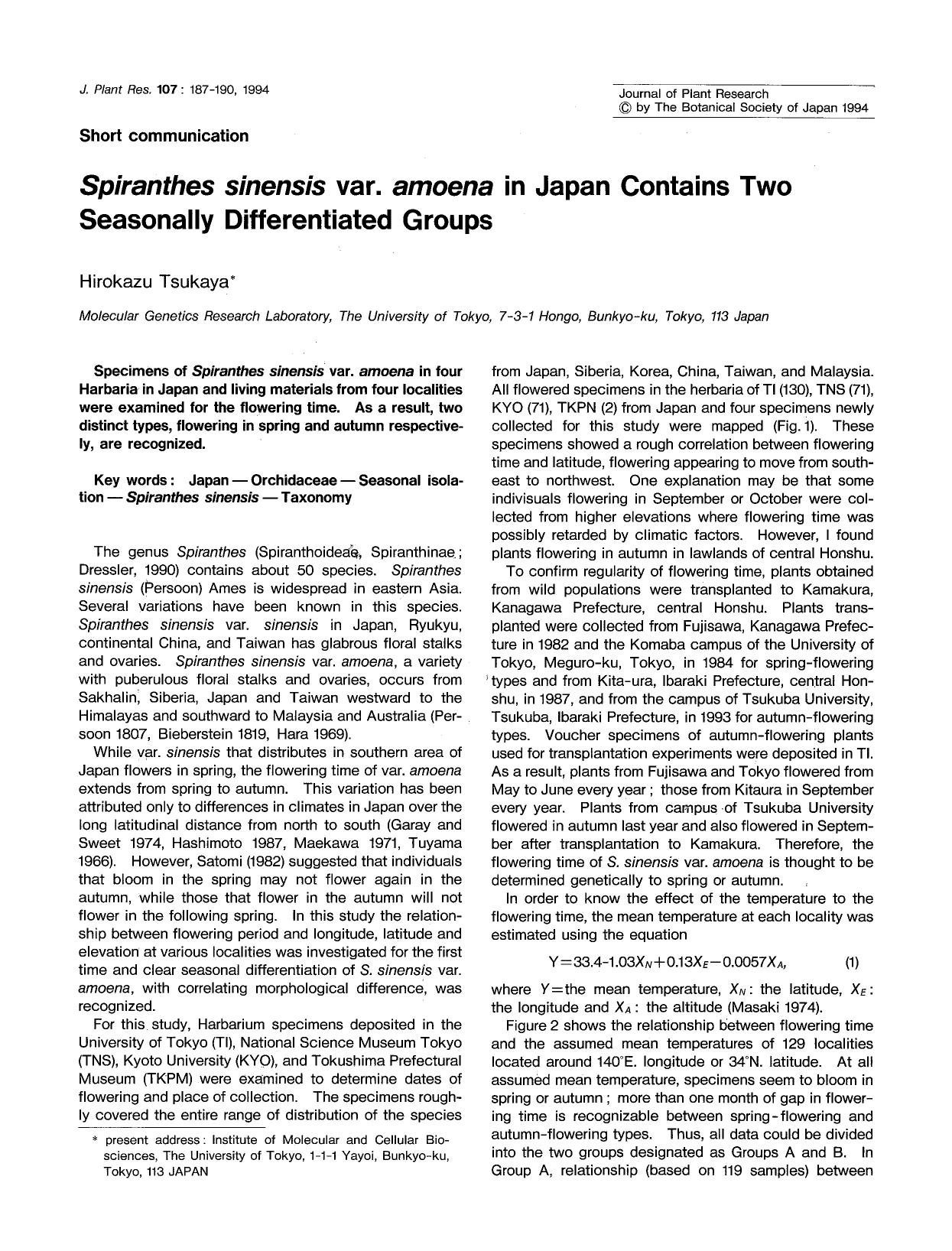 <Emphasis Type="Italic">Spiranthes sinensis <Emphasis> var. <Emphasis Type="Italic">amoena <Emphasis> in Japan contains two seasonally differentiated groups by Unknown