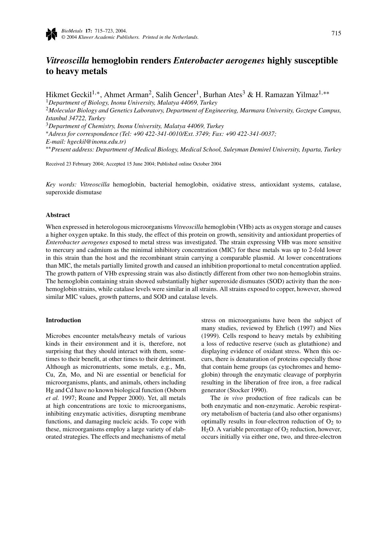 <Emphasis Type="Italic">Vitreoscilla<Emphasis> hemoglobin renders <Emphasis Type="Italic">Enterobacter aerogenes<Emphasis> highly susceptible to heavy metals by Unknown