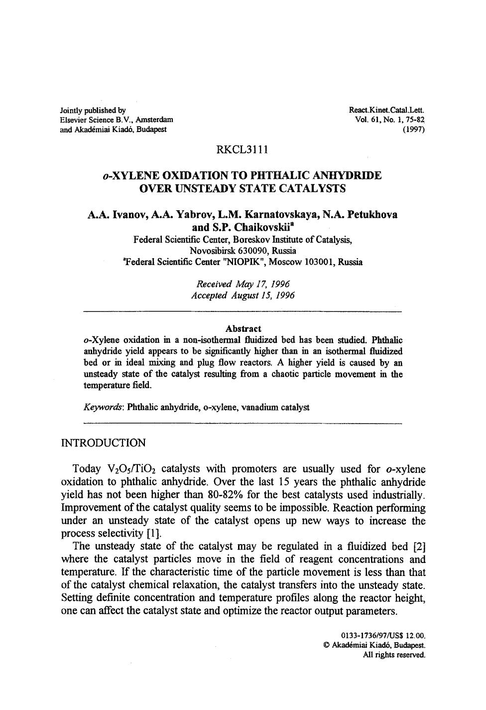 <Emphasis Type="Italic">o <Emphasis>-Xylene oxidation to phthalic anhydride over unsteady state catalysts by Unknown