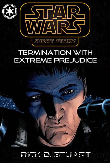 ??ABY: Termination With Extreme Prejudice by Rick D. Stuart