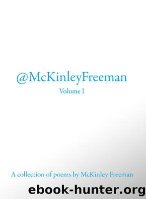 @McKinley Freeman Volume I by McKinley Freeman