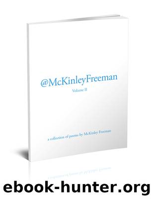 @McKinleyFreeman Volume II by McKinley Freeman