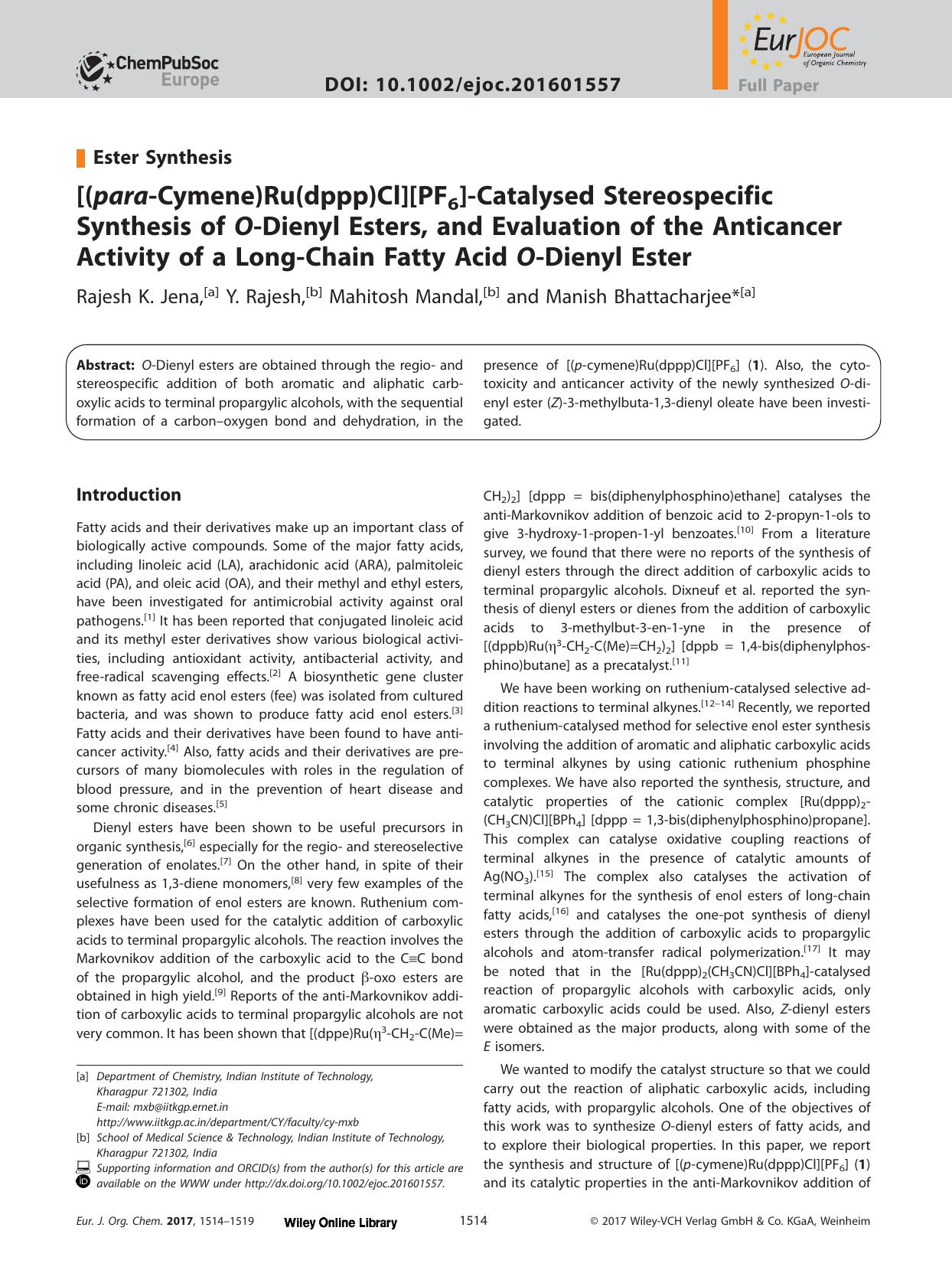 [(<i>para<i>‐Cymene)Ru(dppp)Cl][PF<sub>6<sub>]‐Catalysed Stereospecific Synthesis of <i>O<i>‐Dienyl Esters, and Evaluation of the Anticancer Activity of a L by Unknown