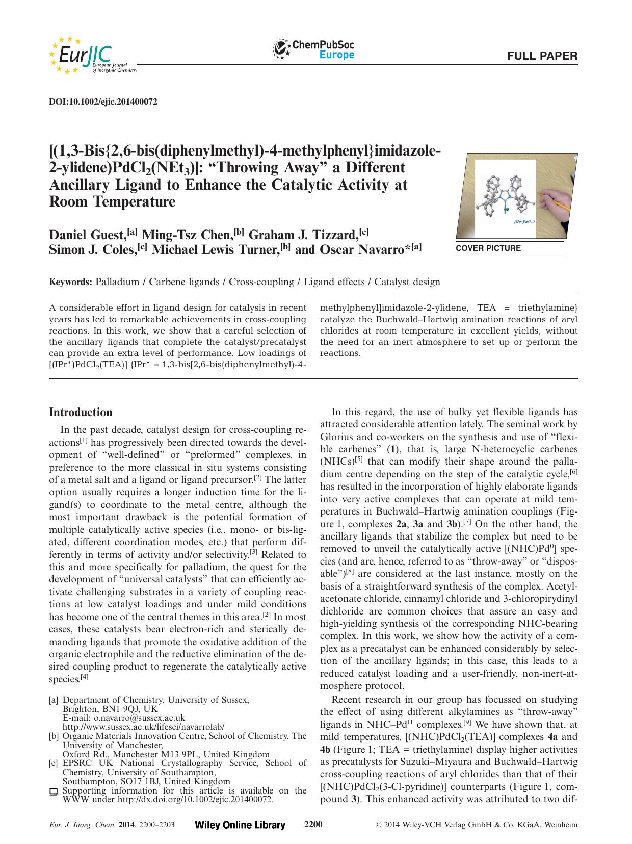 [(1,3Bis{2,6bis(diphenylmethyl)4methylphenyl}imidazole2ylidene)PdCl2(NEt3)]: Throwing Away a Different Ancillary Ligand to Enhance the Catalytic Activity at Room Temperature by Unknown