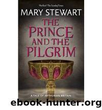 [(The Prince and the Pilgrim)] [Author: Mary Stewart] Published On by Stewart Mary