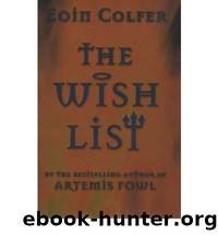 [(The Wish List )] [Author: Eoin Colfer] [Nov-2002] by Colfer Eoin