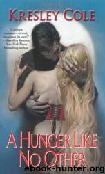 [01] A Hunger Like No Other by Kresley Cole