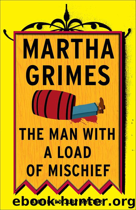 [01] The Man with a Load of Mischief by Martha Grimes
