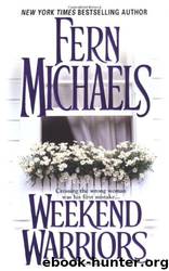 [01] Weekend Warriors by Fern Michaels