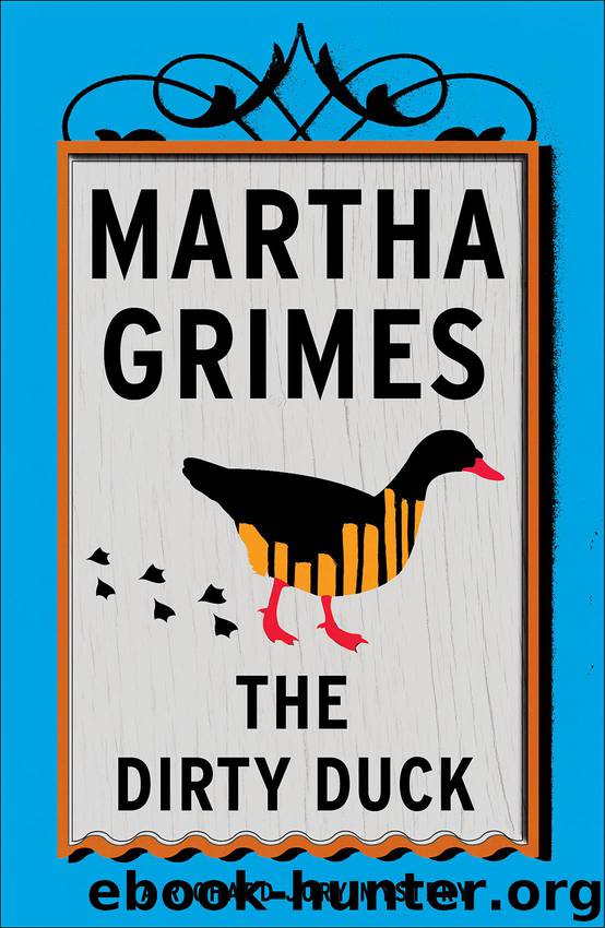 [04] The Dirty Duck by Martha Grimes