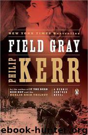 [07] Field Gray by Philip Kerr