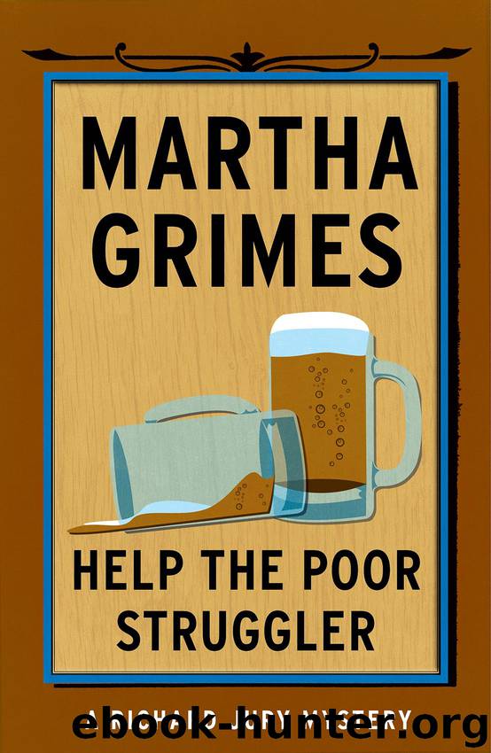 [07] Help the Poor Struggler by Martha Grimes