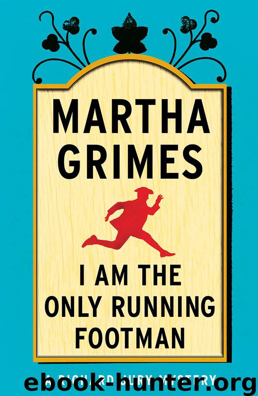 [08] I Am the Only Running Footman by Martha Grimes