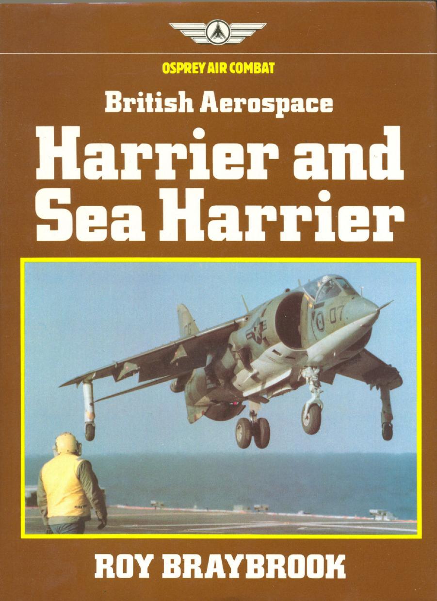 [1181213243]British Aerospace Harrier and Sea Harrier.- Roy Braybrook,Osprey Publishing Ltd.,1984 by Unknown