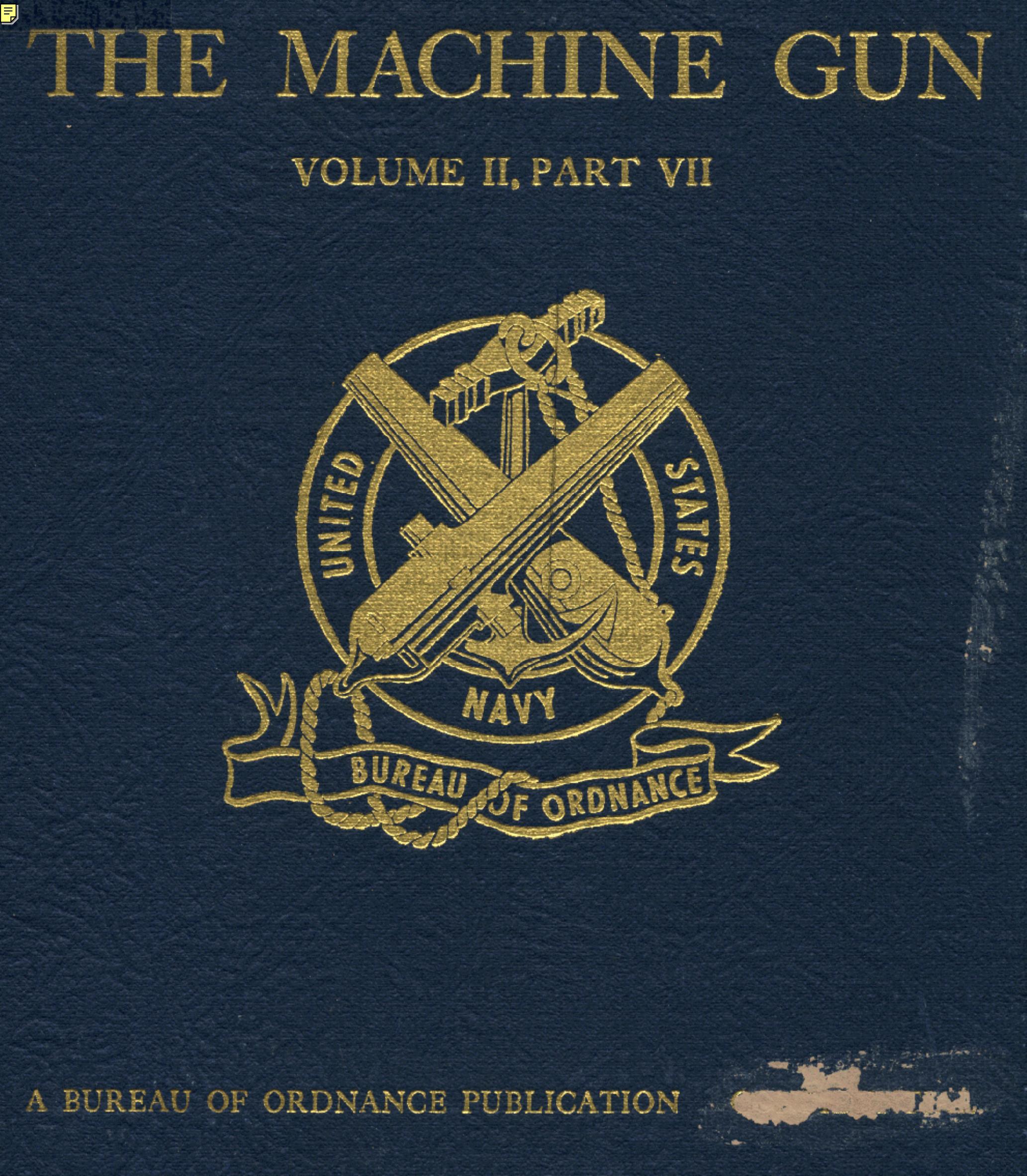 [1181246210]The Machine Gun.History,Evolution,and Development of Manual,Automatic,and Airborne Repeating Weapons..- George H.Ch v.2 by Unknown