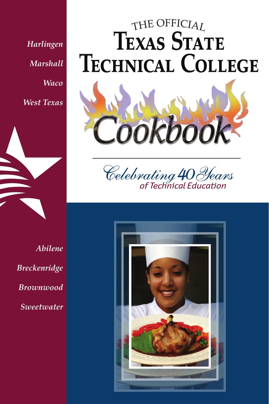 [1181297466]Texas State Technical College 40th Anniversary Cookbook by Unknown