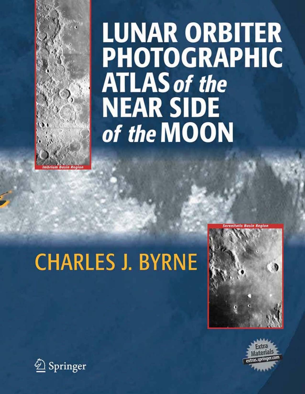 [1181310437]Lunar Orbiter Photographic Atlas of the Near Side of the Moon.-Charles J.Byrne by Unknown