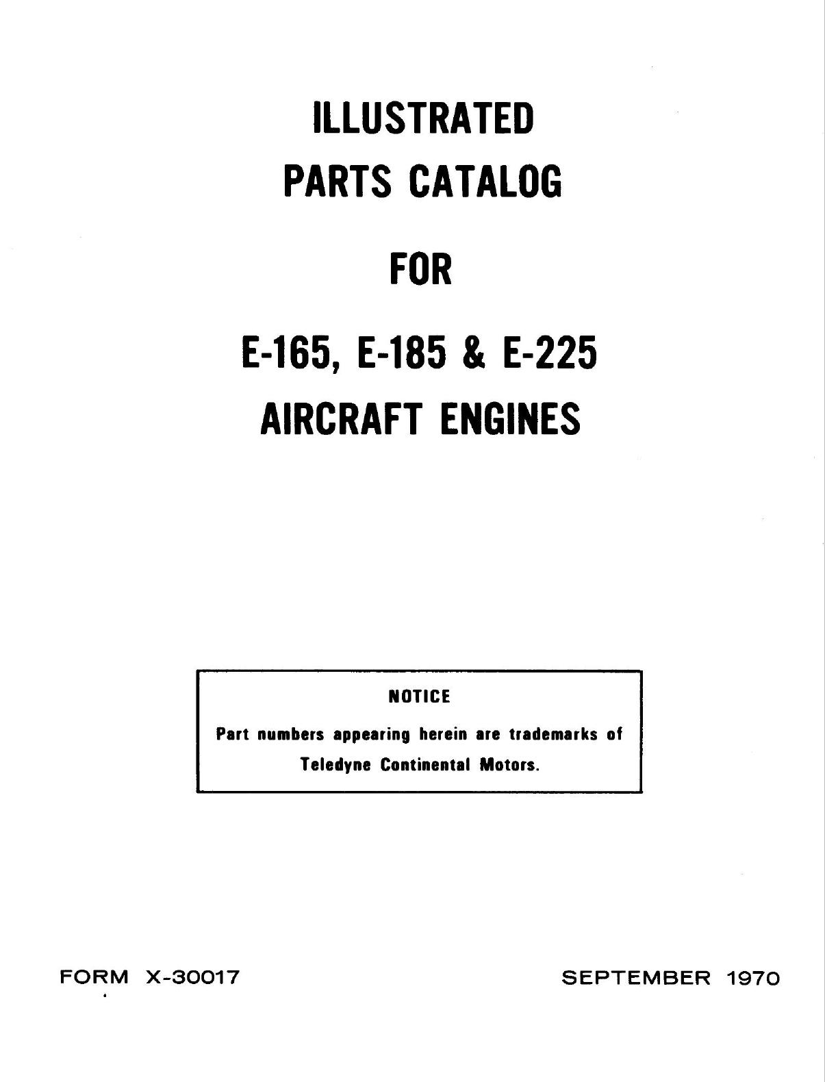 [1181386151]Illustrated Parts Catalog for E-165,E-185 amp; E-225 Aircraft Engines.-Teledyne Continental Motors by Unknown