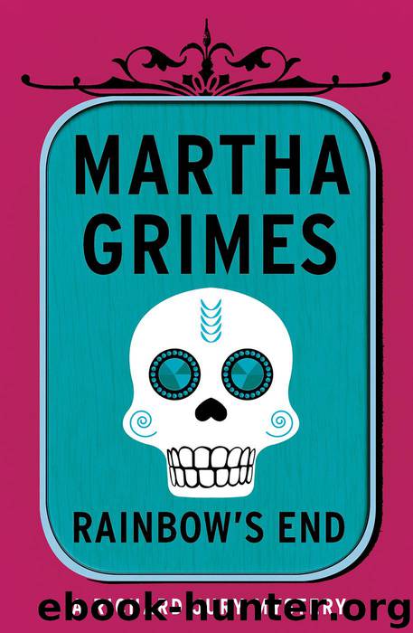 [13] Rainbow's End by Martha Grimes