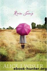 [2008] Rain Song by Alice J. Wisler