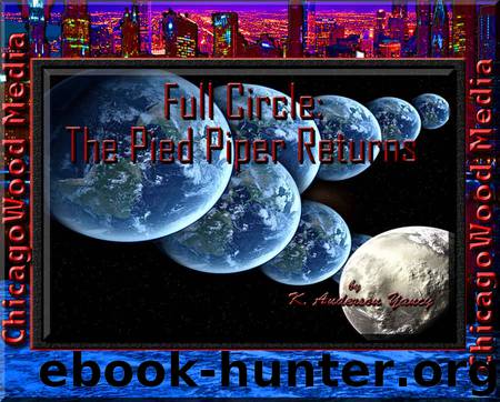 [2016] Full Circle: The Pied Piper Returns by K Anderson Yancy