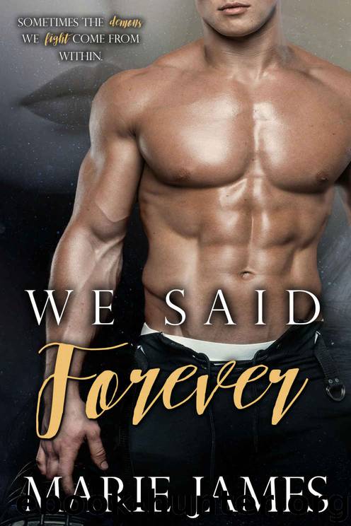 [2017] We Said Forever by Marie James