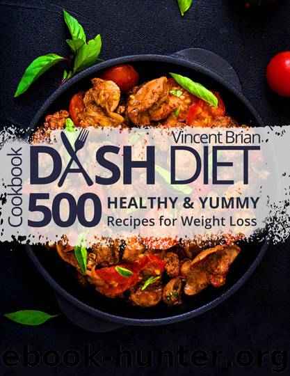 [2018] Dash Diet Cookbook by Vincent Brian